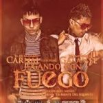 Carnal Ft. Galante El Emperador - Jugando Con Fuego MP3